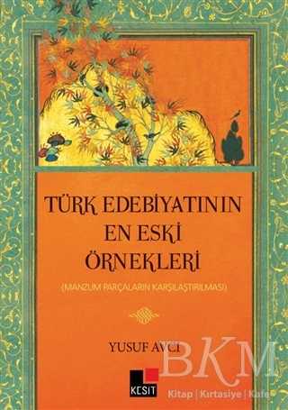 Türk Edebiyatının En Eski Örnekleri - Denemeler | Avrupa Kitabevi