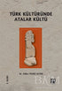 Türk Kültüründe Atalar Kültü - Araştıma ve İnceleme Kitapları | Avrupa Kitabevi