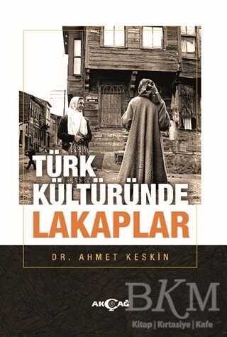 Türk Kültüründe Lakaplar - Kültür Tarihi Kitapları | Avrupa Kitabevi