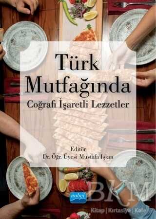 Türk Mutfağında Coğrafi İşaretli Lezzetler
