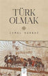 Türk Olmak - Denemeler | Avrupa Kitabevi