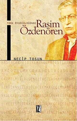 Türk Öykücülüğünde Rasim Özdenören - Eleştiri İnceleme ve Kuram Kitapları | Avrupa Kitabevi