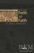 Türk Romanında Fetih ve Fatih - Tarihi Romanlar | Avrupa Kitabevi