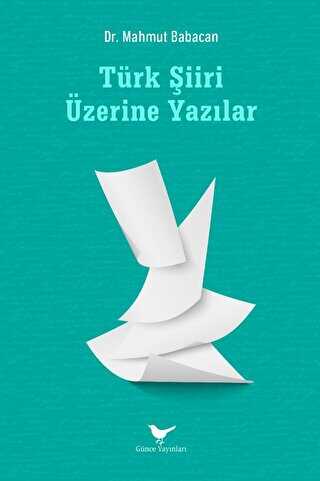 Türk Şiiri Üzerine Yazılar - Araştıma ve İnceleme Kitapları | Avrupa Kitabevi