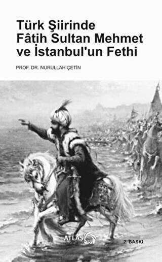 Türk Şiirinde Fatih Sultan Mehmet ve İstanbul’un Fethi - Şiir Kitapları | Avrupa Kitabevi