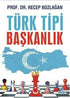 Türk Tipi Başkanlık -  | Avrupa Kitabevi