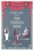 Türk Tiyatrosu Tarihi - Senaryo Kitapları | Avrupa Kitabevi