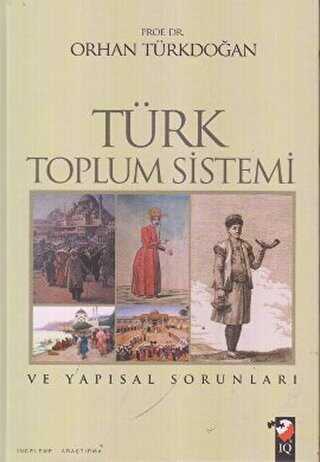 Türk Toplum Sistemi ve Yapısal Sorunları - Genel İnsan Ve Toplum Kitapları | Avrupa Kitabevi