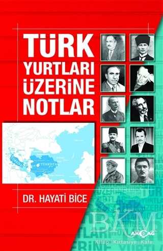Türk Yurtları Üzerine Notlar - Denemeler | Avrupa Kitabevi