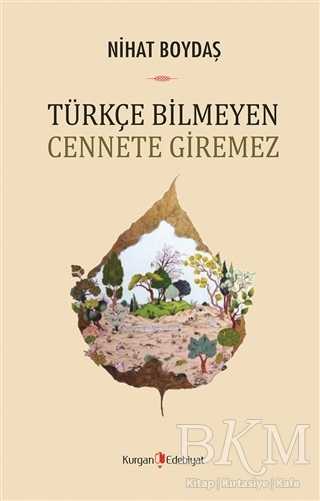 Türkçe Bilmeyen Cennete Giremez - Denemeler | Avrupa Kitabevi