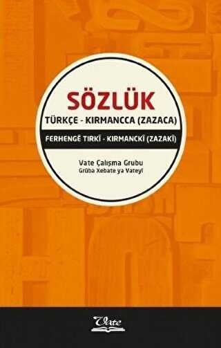 Türkçe - Kırmancca Zazaca Sözlük - Sözlükler | Avrupa Kitabevi