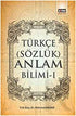 Türkçe Sözcük Anlam Bilimi - 1 - Araştıma ve İnceleme Kitapları | Avrupa Kitabevi