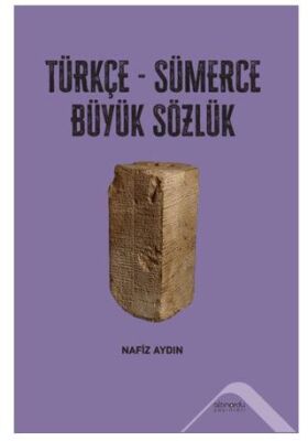 Türkçe-Sümerce Büyük Sözlük - Sözlükler | Avrupa Kitabevi