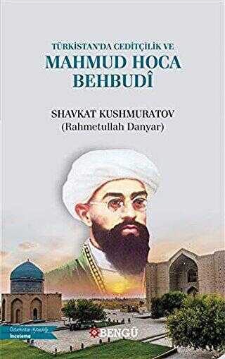 Türkistan’da Ceditçilik ve Mahmud Hoca Behbudi - Biyografik ve Otobiyografik Kitaplar | Avrupa Kitabevi