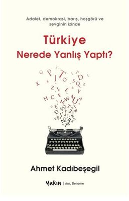 Türkiye Nerede Yanlış Yaptı - Anı Mektup ve Günlük Kitapları | Avrupa Kitabevi