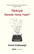 Türkiye Nerede Yanlış Yaptı - Anı Mektup ve Günlük Kitapları | Avrupa Kitabevi
