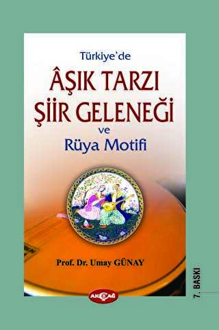 Türkiye’de Aşık Tarzı Şiir Geleneği ve Rüya Motifi - Türk Edebiyatı Romanları | Avrupa Kitabevi