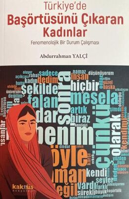 Türkiye’de Başörtüsünü Çıkaran Kadınlar; Fenomenolojik Bir Durum Çalışması - Anlatı Kitapları | Avrupa Kitabevi