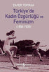 Türkiye`de Kadın Özgürlüğü ve Feminizm - Türk Tarihi Araştırma Kitapları | Avrupa Kitabevi