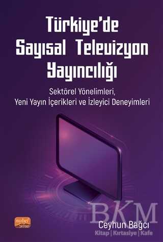 Türkiye’de Sayısal Televizyon Yayıncılığı - İletişim Medya Kitapları | Avrupa Kitabevi