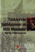 Türkiye`nin Batılılaşması ve Milli Meseleler - Türkiye ve Cumhuriyet Tarihi Kitapları | Avrupa Kitabevi