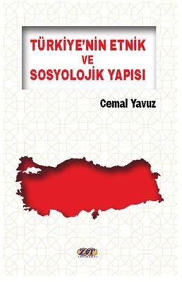 Türkiye’nin Etnik ve Sosyolojik Yapısı - Sosyoloji Araştırma ve İnceleme Kitapları | Avrupa Kitabevi