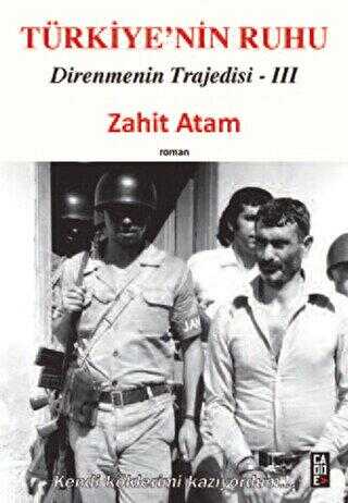 Türkiye’nin Ruhu - Direnmenin Trajedisi 3. Kitap - Türk Edebiyatı Romanları | Avrupa Kitabevi