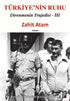 Türkiye’nin Ruhu - Direnmenin Trajedisi 3. Kitap - Türk Edebiyatı Romanları | Avrupa Kitabevi