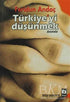 Türkiye’yi Düşünmek - Denemeler | Avrupa Kitabevi