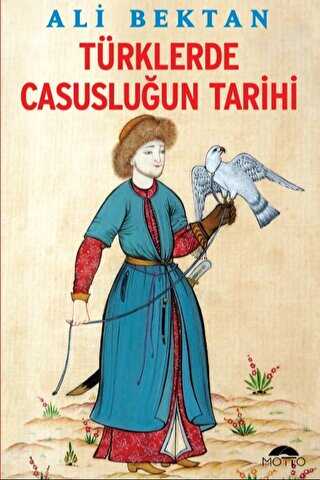 Türklerde Casusluğun Tarihi - Denemeler | Avrupa Kitabevi