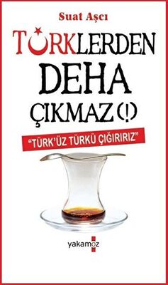 Türklerden Deha Çıkmaz!