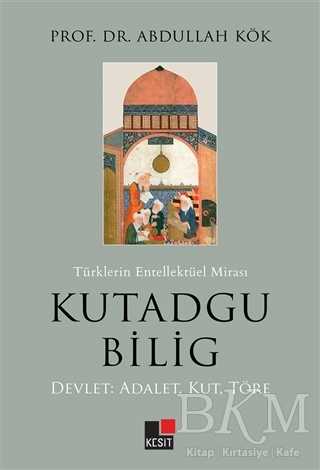 Türklerin Entellektüel Mirası Kutadgu Bilig - Araştıma ve İnceleme Kitapları | Avrupa Kitabevi