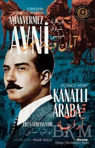 Kanatlı Araba - Türkler`in Sherlock Holmes`i Amanvermez Avni Üçüncü Kitap - Roman | Avrupa Kitabevi