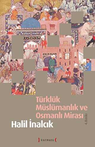 Türklük, Müslümanlık ve Osmanlı Mirası - Tarih Araştırma ve İnceleme Kitapları | Avrupa Kitabevi