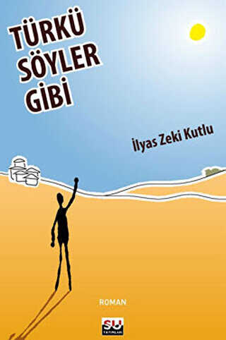 Türkü Söyler Gibi - Türk Edebiyatı Romanları | Avrupa Kitabevi