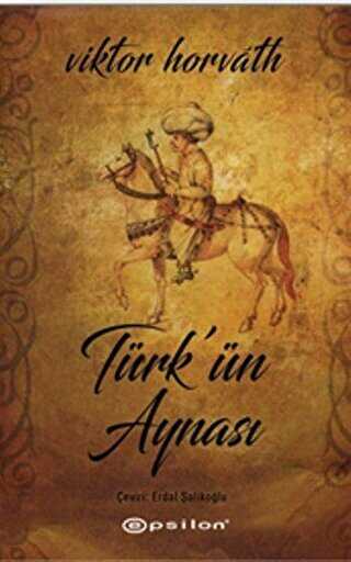 Türk’ün Aynası - Tarihi Romanlar | Avrupa Kitabevi