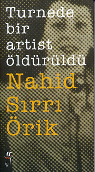 Turnede Bir Artist Öldürüldü - Türk Edebiyatı Romanları | Avrupa Kitabevi