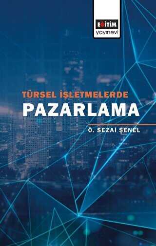 Türsel İşletmelerde Pazarlama - İletişim Medya Kitapları | Avrupa Kitabevi