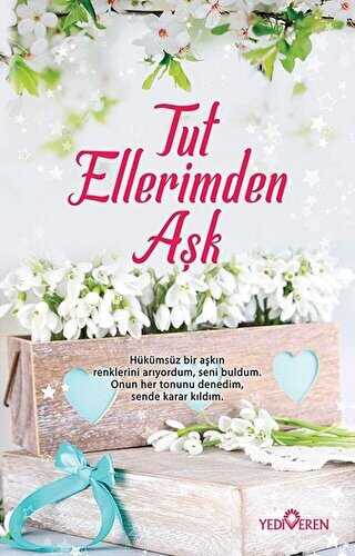 Tut Ellerimden Aşk - Denemeler | Avrupa Kitabevi