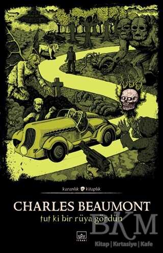 Tut Ki Bir Rüya Gördün