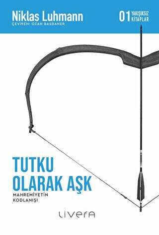Tutku Olarak Aşk - Aşk Kitapları | Avrupa Kitabevi