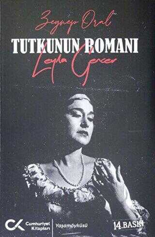 Tutkunun Romanı - Leyla Gencer - Anı Mektup ve Günlük Kitapları | Avrupa Kitabevi