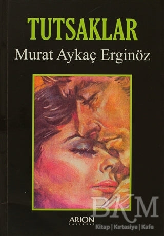 Tutsaklar - Türk Edebiyatı Romanları | Avrupa Kitabevi