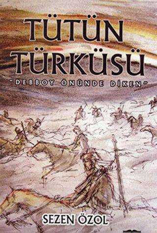 Tütün Türküsü - Türk Edebiyatı Romanları | Avrupa Kitabevi