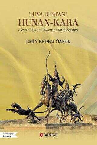 Tuva Destanı Hunan-Kara Giriş - Metin - Aktarma - Dizin-Sözlük - Efsane ve Destan Kitapları | Avrupa Kitabevi