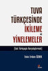 Tuva Türkçesinde İkileme ve Yinelemeler - Araştıma ve İnceleme Kitapları | Avrupa Kitabevi