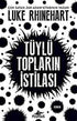 TÜYLÜ TOPLARIN İSTİLASI - Roman | Avrupa Kitabevi