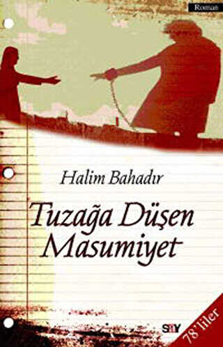 Tuzağa Düşen Masumiyet - Türk Edebiyatı Romanları | Avrupa Kitabevi