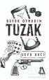 Tuzak Büyük Oynadım - Roman | Avrupa Kitabevi
