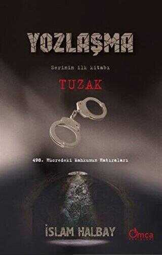 Tuzak - Yozlaşma Serinin İlk Kitabı - Anı Mektup ve Günlük Kitapları | Avrupa Kitabevi
